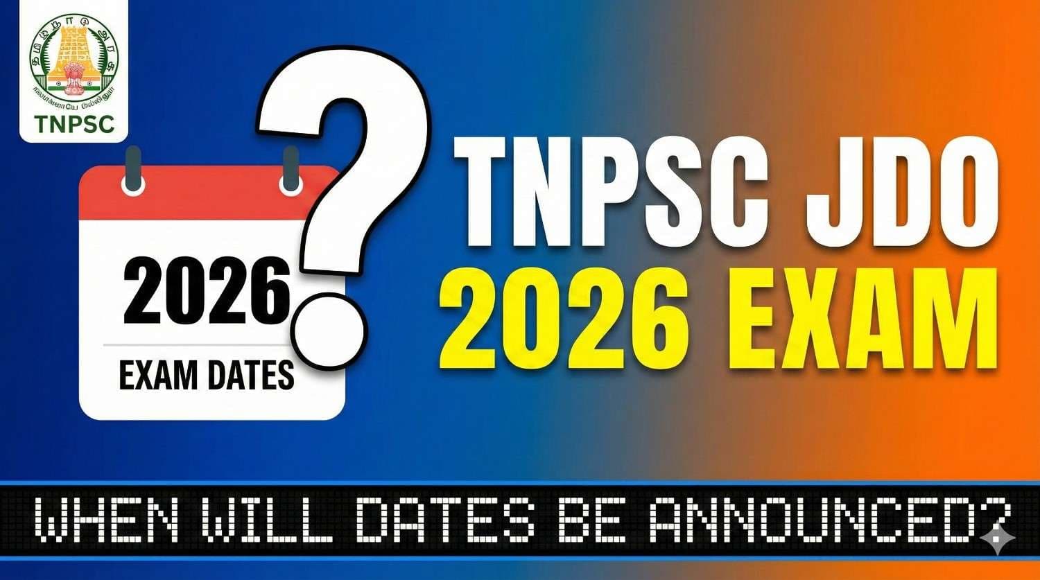 TNPSC JDO 2026 Exam: When Will Dates Be Announced?